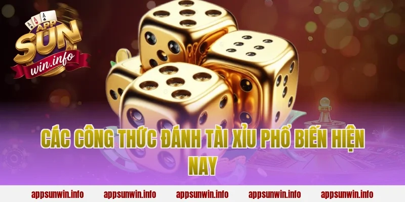 Các công thức đánh tài xỉu phổ biến hiện nay